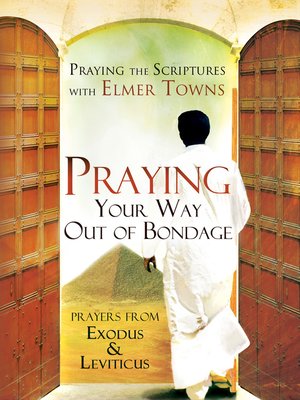 cover image of Praying Your Way out of Bondage